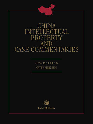 cover image of China Intellectual Property and Case Commentaries